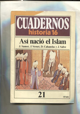 Cuadernos Historia 16 volumen 021: Asi nacio el Islam