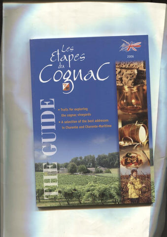 The Guide: Les etapes du Cognac