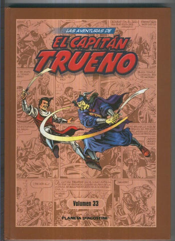Editorial Planeta: Las aventuras de El Capitan Trueno volumen 33: contiene los numeros 193 a 207