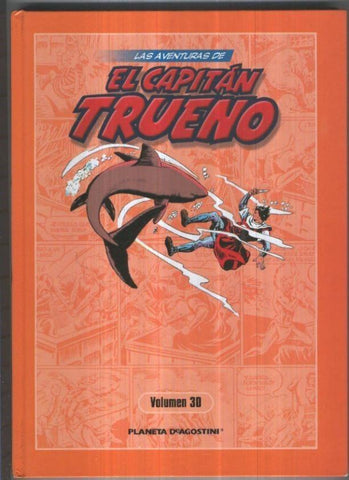 Editorial Planeta: Las aventuras de El Capitan Trueno volumen 30: contiene numeros 145 a 159