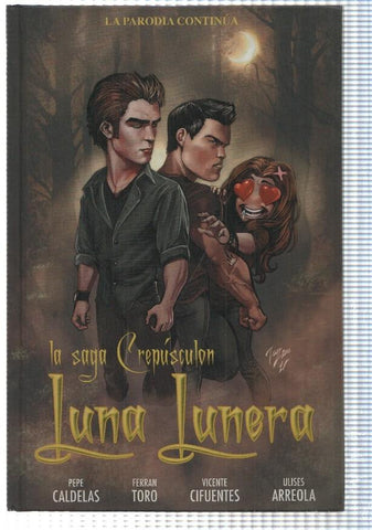 Panini: Luna lunera, la Saga Crepusculon - Pepe Caldelas, Ferran Toro