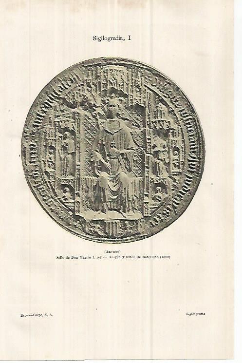 LAMINA ESPASA 32975: Anverso del sello de Martin I de Aragon