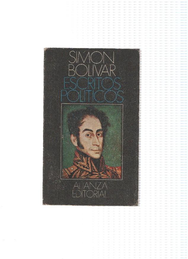 Simon Bolivar: Escritos politicos