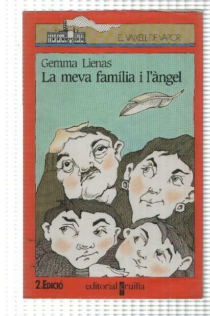 El vaixell de vapor numero 42: La meva familia i l angel