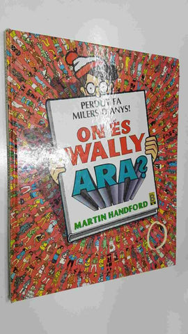 Coleccion Wally numero 2: Perdut fa milers d'anys, On es Wally ?, Ara