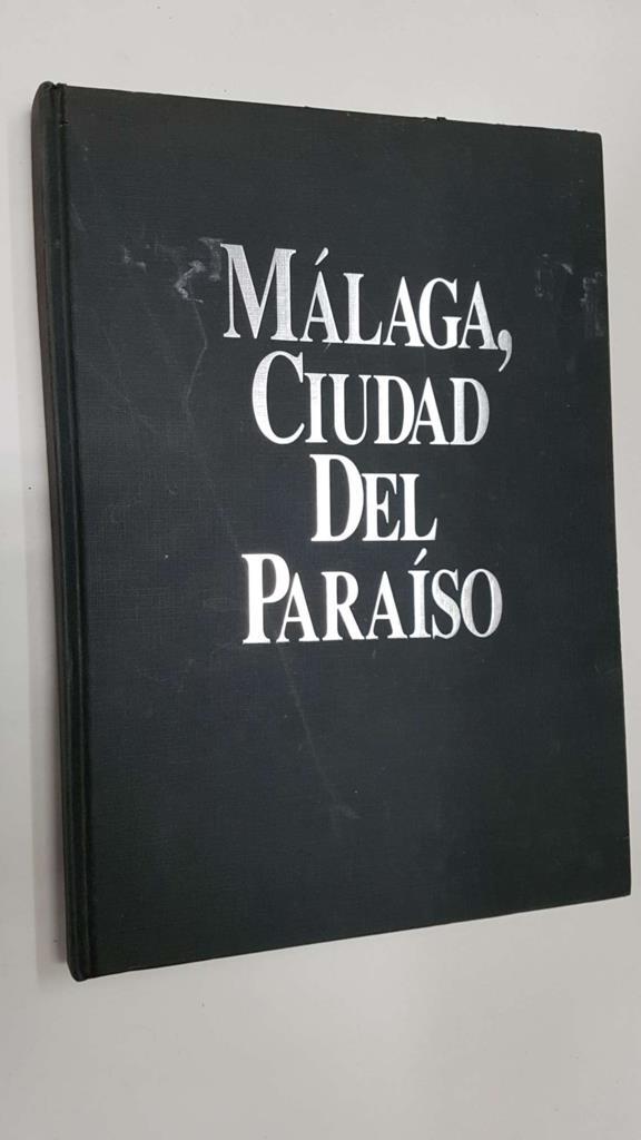 Malaga, ciudad del paraiso