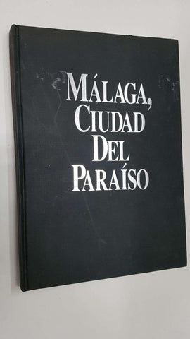 Malaga, ciudad del paraiso