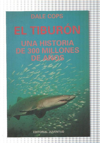 El Tiburon, una historia de 300 millones de años