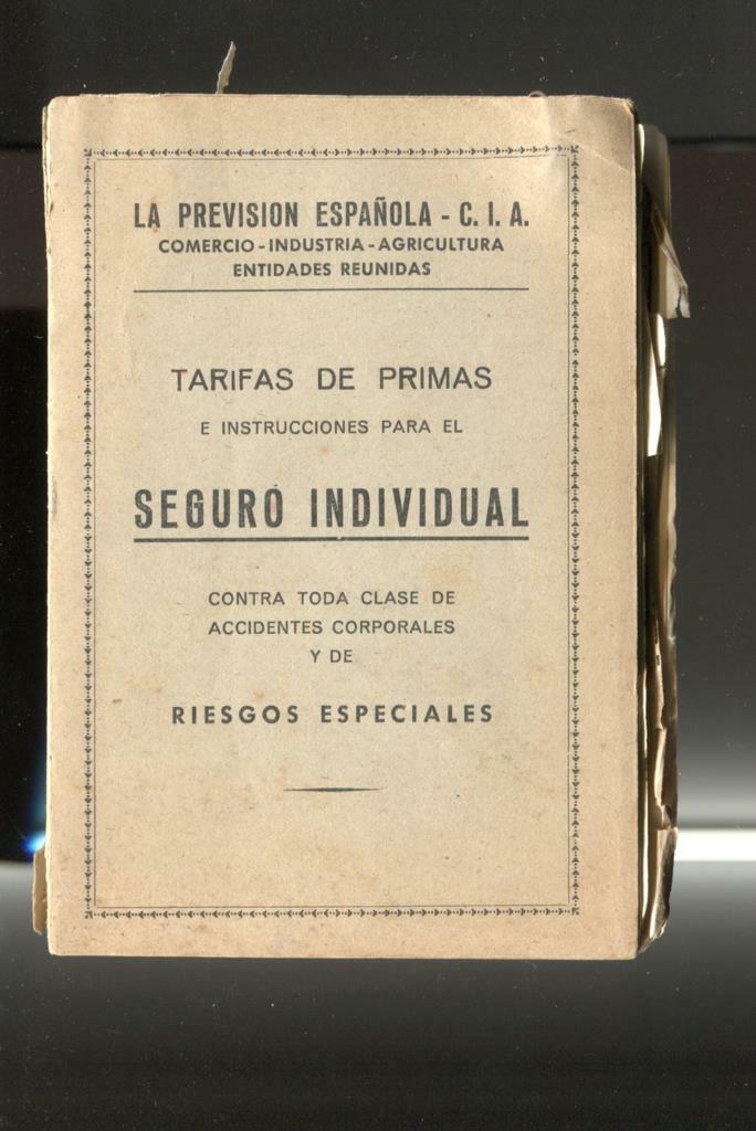 Tarifas de primas e instrucciones para el seguro individual: contra toda clase