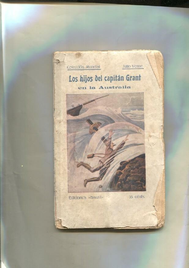 Coleccion Mundial: Los hijos del capitan Grant en la Australia, tomo primero