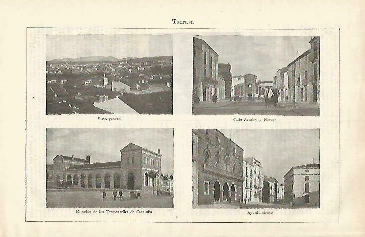 LAMINA ESPASA 33479: Vista, Calle Arrabal, Ayuntamiento y Estacion de Ferrocarriles de Terrassa, Barcelona