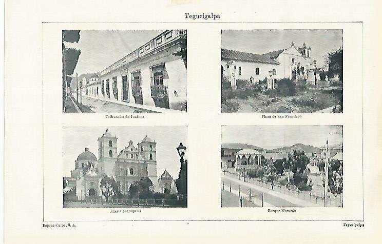 LAMINA ESPASA 33592: Tribunales de Justicia, plaza de San Francisco, iglesia y Parque Morazan de Tegucipalga, Honduras