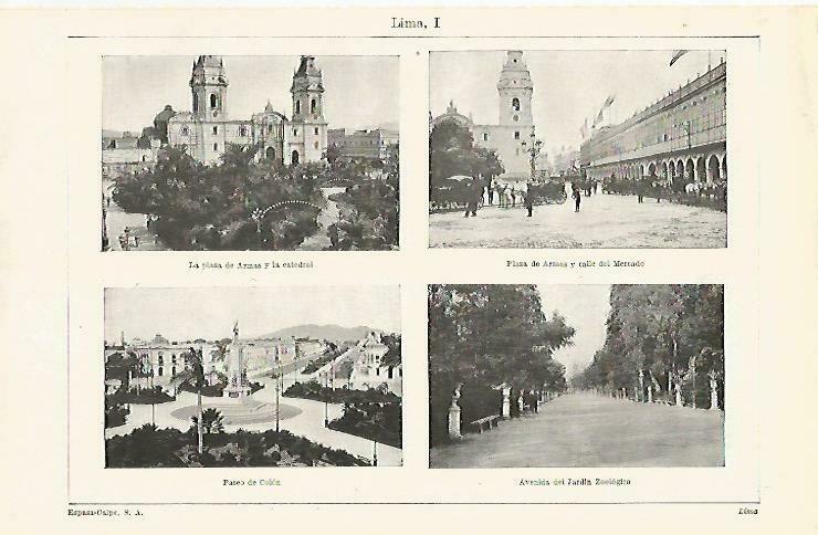 LAMINA ESPASA 33284: Plaza de Armas, Catedral, Calle del Mercado , Paseo de Colon y Avenida del Jardin Botanico de Lima, Peru