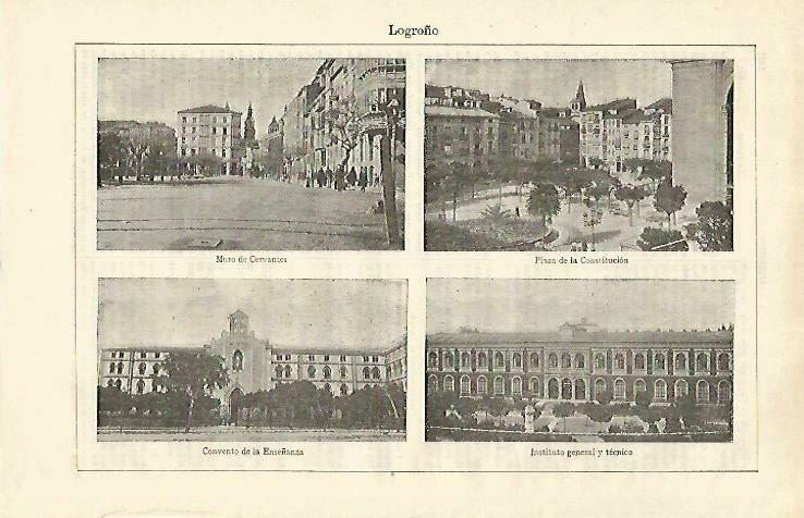 LAMINA ESPASA 33421: Muro de Cervantes, Plaza de la Constitucion, Convento de la Enseñanza e Instituto tecnico de Logroño