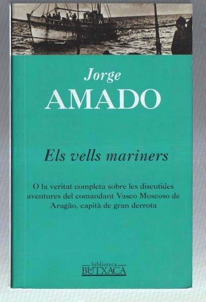 Els vells mariners: Vasco Moscoso de Aragao