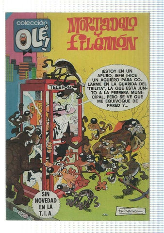 Coleccion Ole numero 203: Mortadelo y Filemon: Sin novedad en la T.I.A
