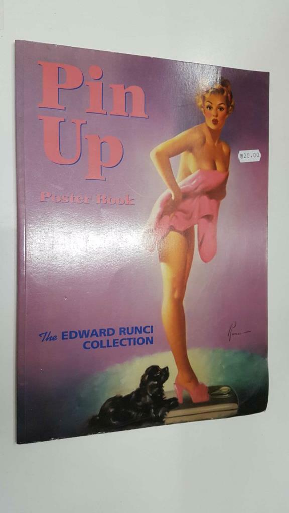 Poster Book: Pin Up, The Edward Runci Collection (Charles Martignette and Louis K. Meisel)