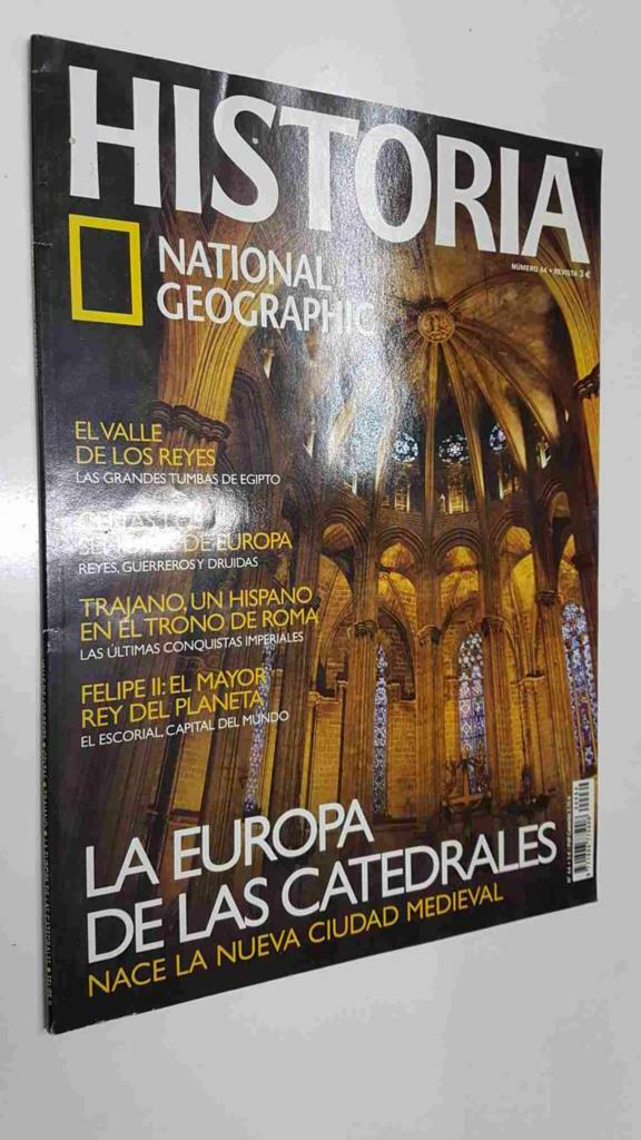 Revista: Historia National Geographic num 64 (2009) - La Europa de las catedrales, El Valle de los Reyes
