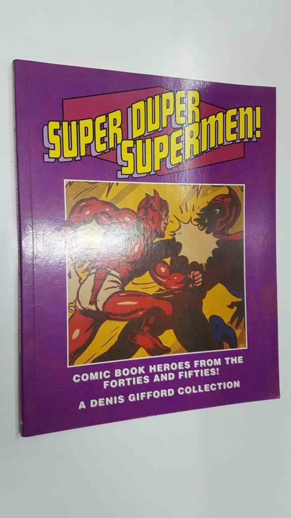 Dennis Gifford Collection: Super Duper Supermen, Comic Book from the Forties and Fifities