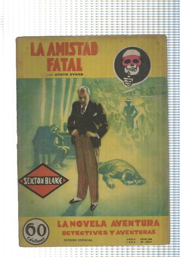 La novela de aventura: Sexton Blake numero 023: La amistad fatal