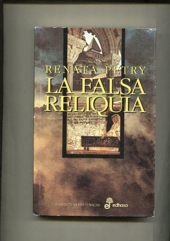 La falsa reliquia (con precinto original de editoria a abrir por comprador)