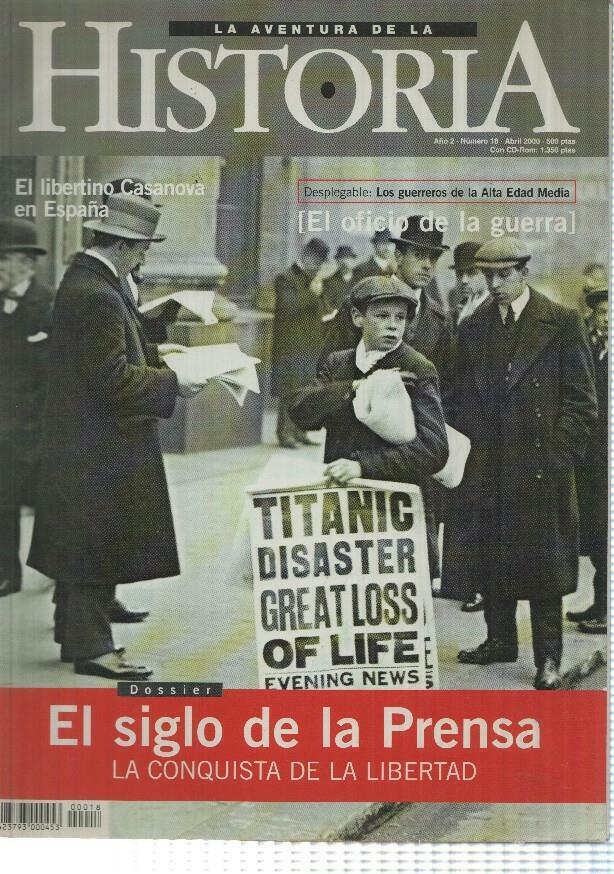 La Aventura de la Historia num 18 año 2 - No incluye CD, dossier: El siglo de la prensa, el oficio de la guerra