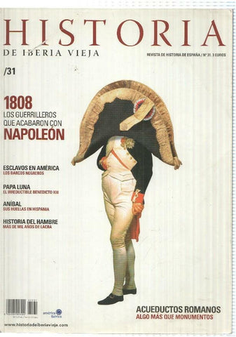 Historia de Iberia Vieja num 31 - Los guerrilleros que acabaron con Napoleon, Acueductos Romanos