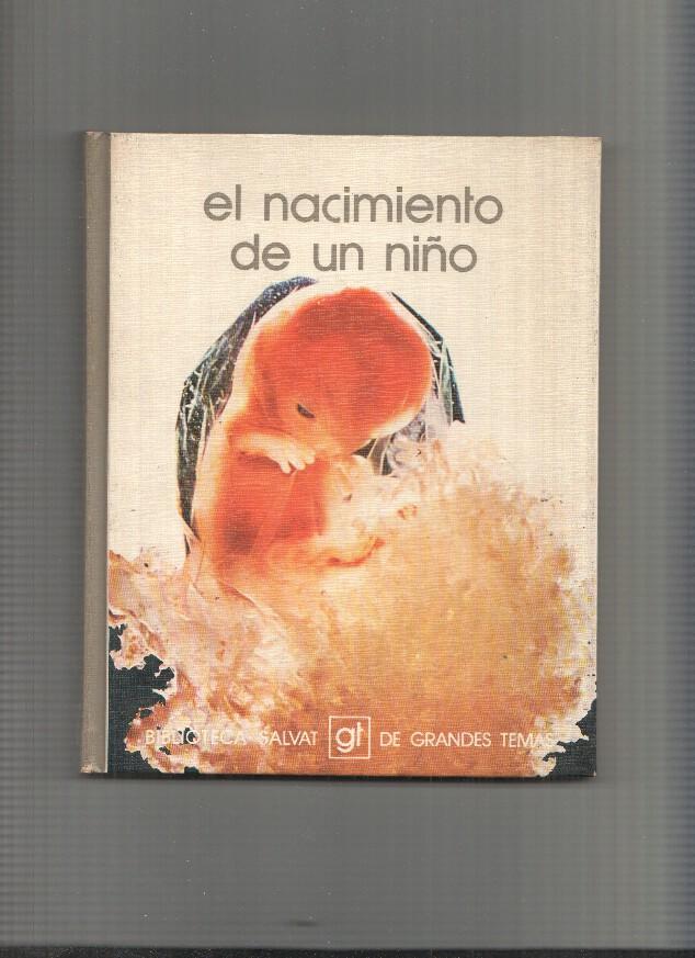 Biblioteca Salvat de Grandes Temas numero 004: El nacimiento de un niño