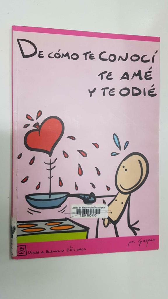 Coleccion Trazos de Baile num 1: De como te conoci, te ame y te odie por Gaspar