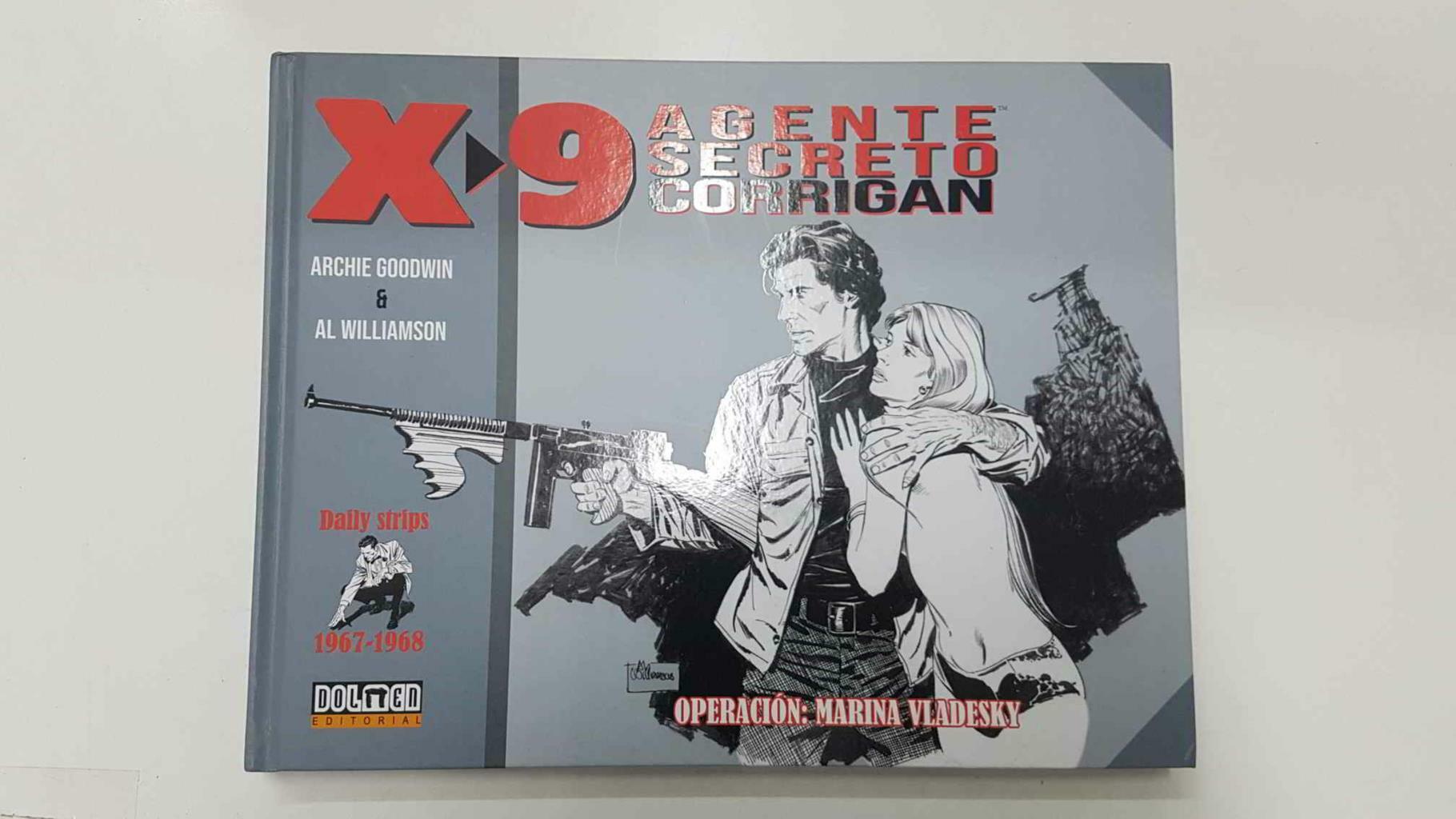 Dolmen: X-9 Agente Secreto Corrigan - Operacion Marina Vladesky, Coleccion Sin Fronteras. Tiras diarias 1967-1968