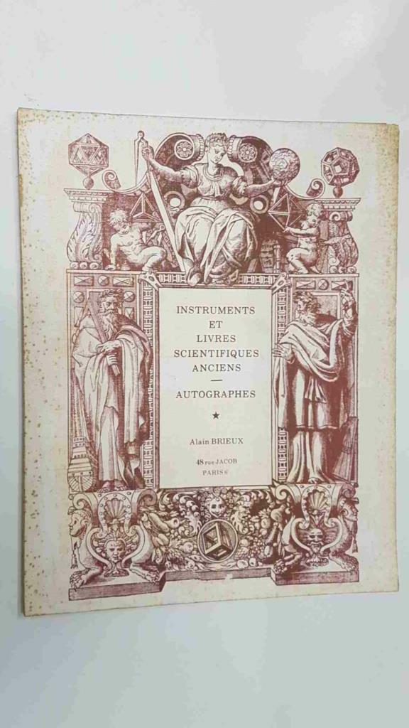 Instruments et Livres Scientifiques Anciens, Autographes - Alain Brieux