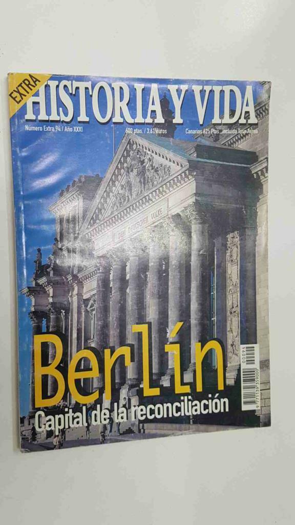 Revista Historia y Vida: Extra 94, año XXXI - Berlin, capital de la reconciliacion