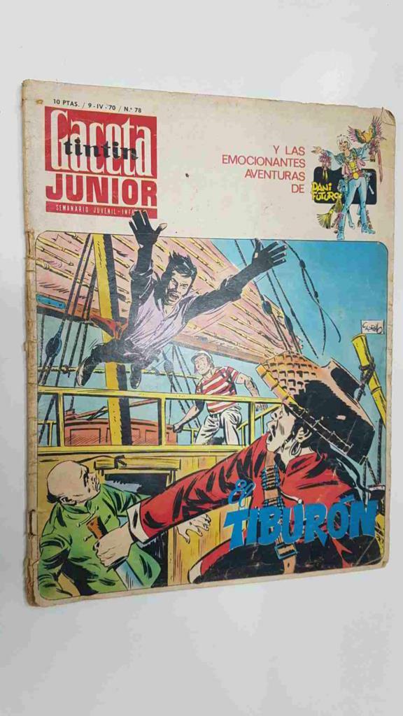 Tintin Gaceta Junior num 78 (9-4-70) - El Tiburon en Cargamento de Muerte