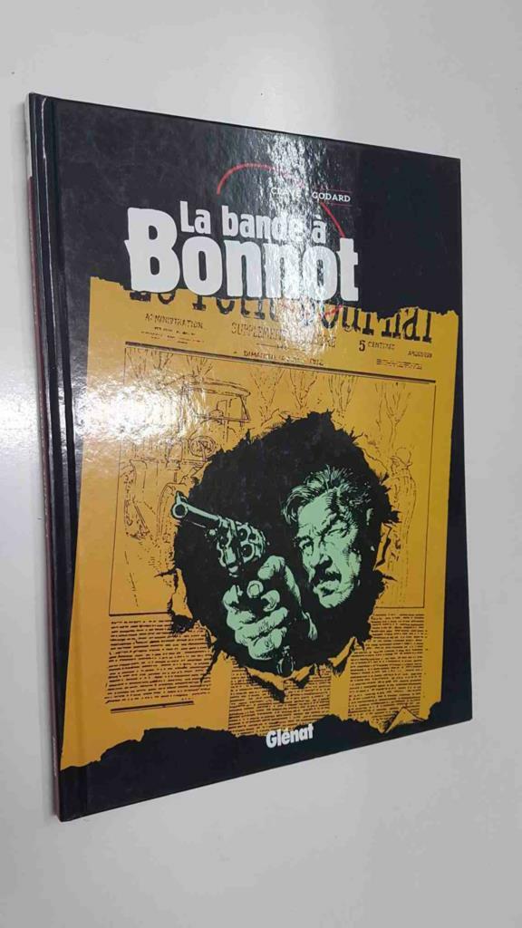 Glenat: La bande a Bonnot. Clave-Godard (1982)
