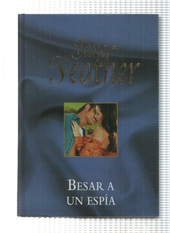 Novela, RBA: Jane Feather - Besar a un espia, 2006