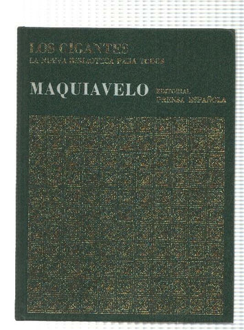 Coleccion Los Gigantes num 06: Maquiavelo de la Historia Universal. La Nueva Biblioteca para todos