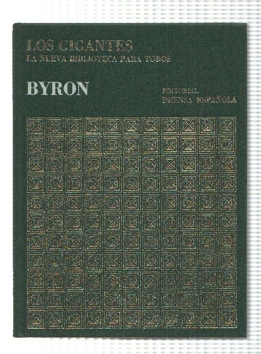 Coleccion Los Gigantes num 18: Byron de la Historia Universal. La Nueva Biblioteca para todos
