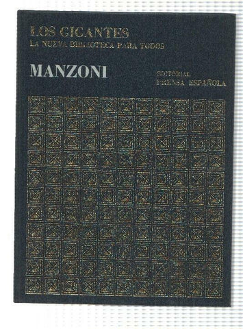 Coleccion Los Gigantes num 04 de la Historia Universal: Manzoni. La Nueva Biblioteca para todos