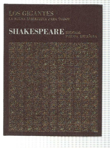 Coleccion Los Gigantes num 03: Shakespeare de la Historia Universal. La Nueva Biblioteca para todos