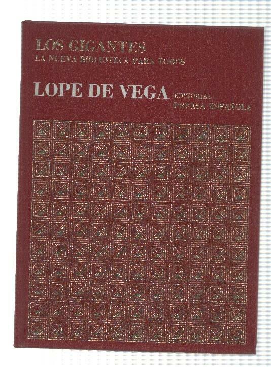 Coleccion Los Gigantes num 09 de la Historia Universal: Lope de Vega. La Nueva Biblioteca para todos
