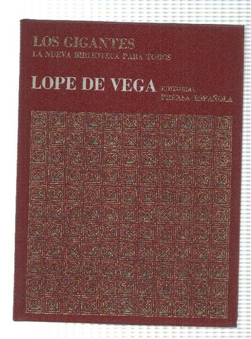 Coleccion Los Gigantes num 09 de la Historia Universal: Lope de Vega. La Nueva Biblioteca para todos