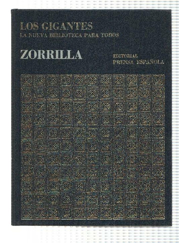 Los Gigantes num 16 de la Historia Universal: Zorrilla. La Nueva Biblioteca para todos