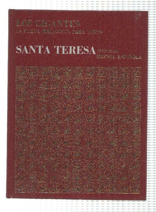 Los Gigantes num 05 de la Historia Universal: Santa Teresa. La Nueva Biblioteca para todos