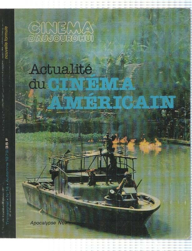 Cinema DAujourdhui num 14, Automne 1979 - Apocalypse Now. Actualite du Cinema Americain