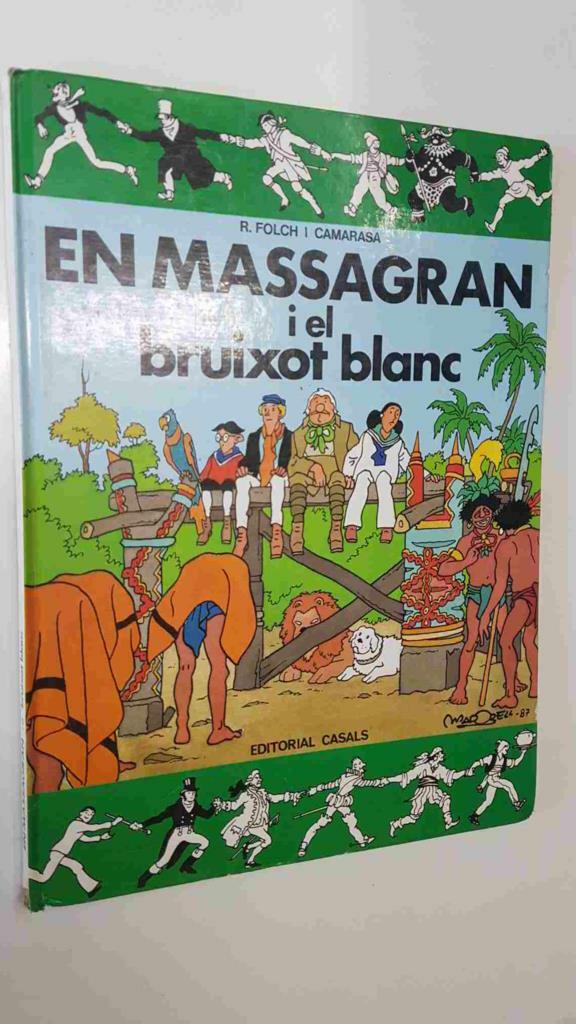 Casals: En Massagran i el bruixot blanc - R. Folch i Camarasa, Madorell