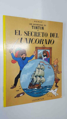 Juventud: Las Aventuras de Tintin - El Secreto del Unicornio, 22a edicion - 2004. Herge