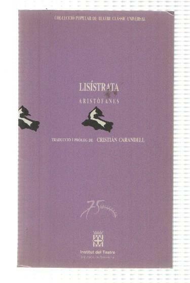 Col.leccio Popular de Teatre Classic Universal num 32: Lisistrata - Aristofanes