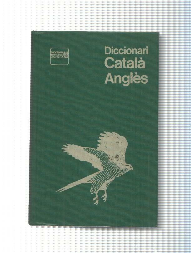 Diccionaris Enciclopedia Catalana: Diccionari Catala-Angles de Salvador Oliva i Angela Buxton
