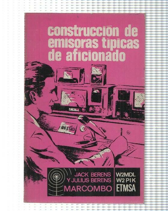 Construccion de emisoras tipicas de aficionado - Jack Berens W2MDL y Julius Berens W2PIK