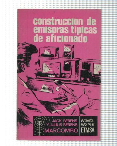 Construccion de emisoras tipicas de aficionado - Jack Berens W2MDL y Julius Berens W2PIK